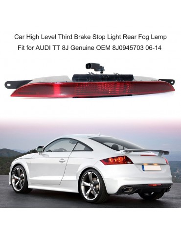 Car High Level Third Brake Stop Light Rear Fog Lamp Replacement for AUDI TT 8J Genuine OEM 8J0945703 06-14